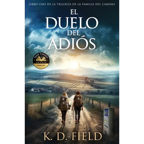 El Duelo del Adiós: Libro Primero de La Trilogía de la Familia del Camino - Paperback