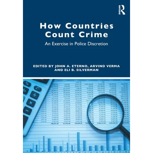 How Countries Count Crime: An Exercise in Police Discretion - Paperback