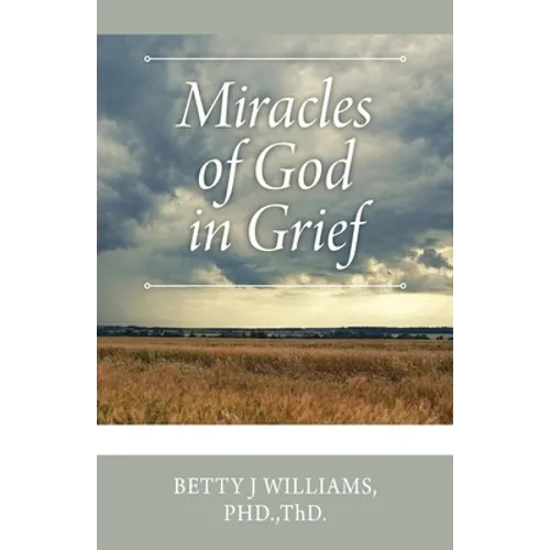 Miracles of God in Grief - Paperback