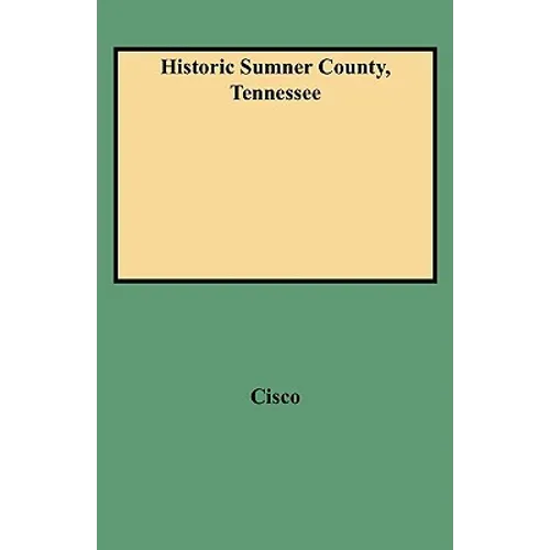 Historic Sumner County, Tennessee - Paperback