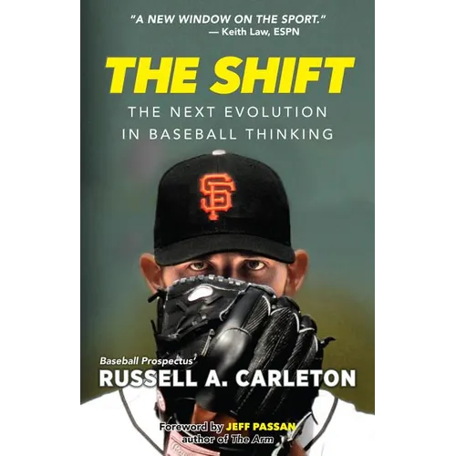 The Shift: The Next Evolution in Baseball Thinking - Paperback