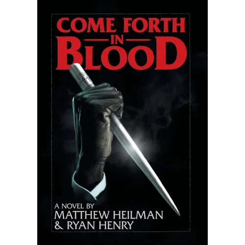 Come Forth in Blood - Hardcover