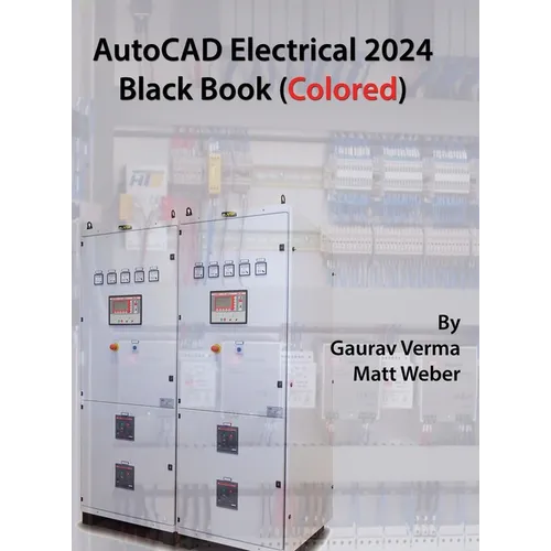 AutoCAD Electrical 2024 Black Book: 9th Edition - Hardcover