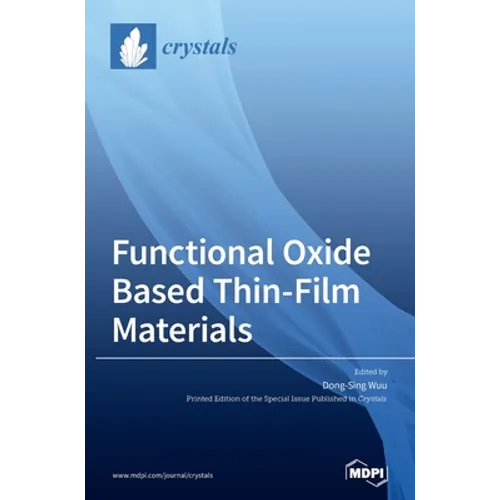 Functional Oxide Based Thin-Film Materials - Hardcover