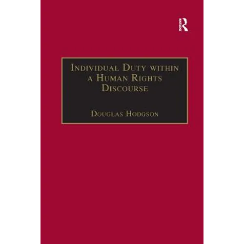 Individual Duty within a Human Rights Discourse - Paperback