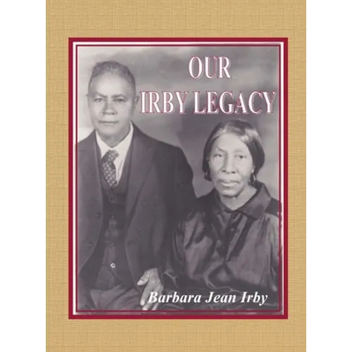 Our Irby Legacy - Hardcover