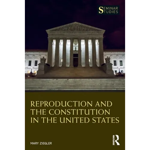 Reproduction and the Constitution in the United States - Paperback