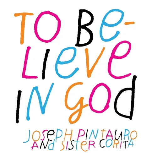 To Believe in God - Hardcover