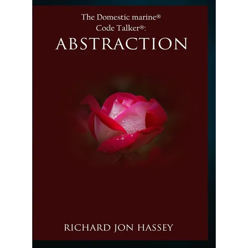 The Domestic marine (R) ABSTRACTION CODE TALKER - Hardcover