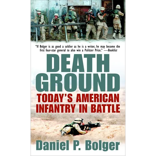 Death Ground: Today's American Infantry in Battle - Mass Market Paperbound