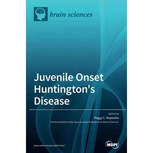 Juvenile Onset Huntington's Disease - Hardcover
