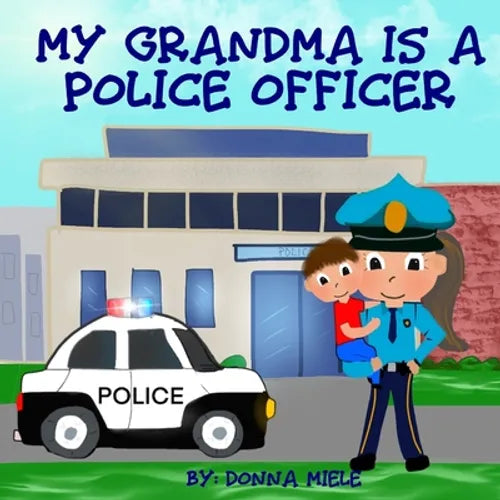 My Grandma is a Police Officer - Paperback