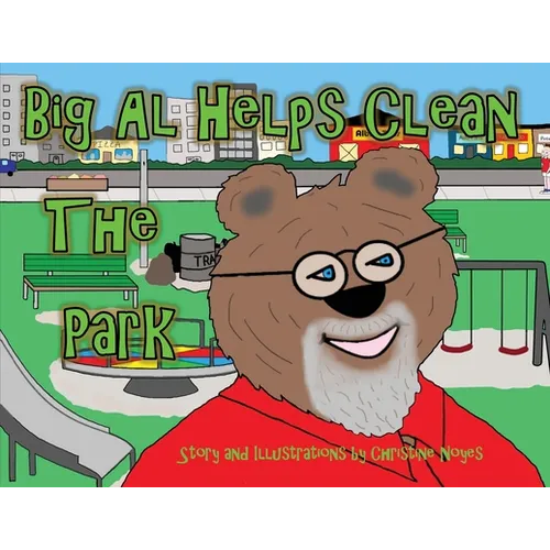 Big Al Helps Clean the Park - Paperback