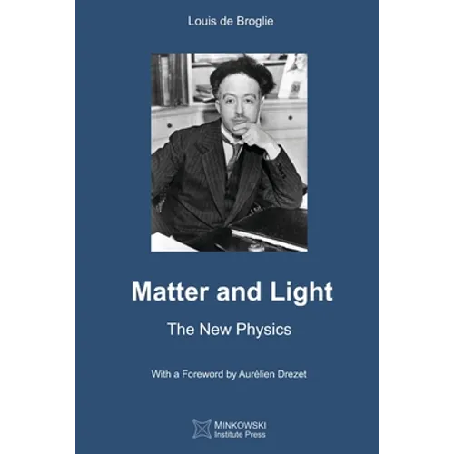 Matter and Light: The New Physics - Paperback