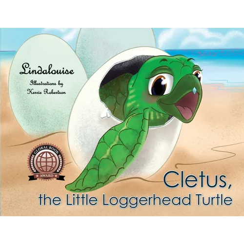 Cletus, the Little Loggerhead Turtle: The Beginning Adventure - Paperback