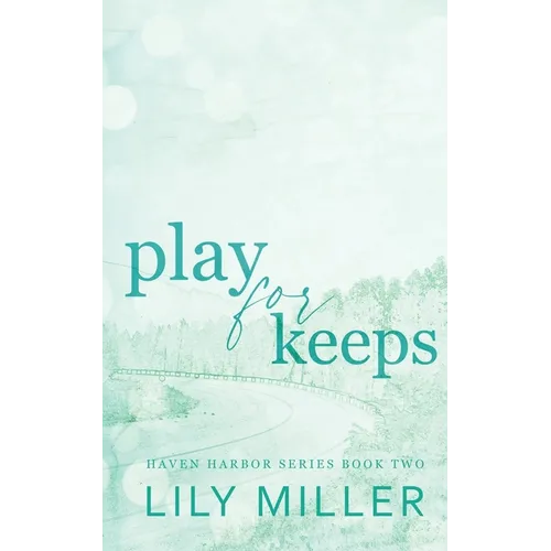 Play For Keeps: A small town single mom, age gap romance - Paperback
