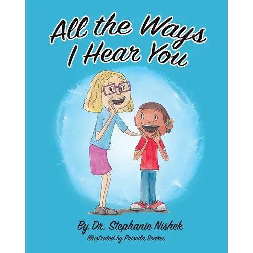 All the Ways I Hear You - Paperback