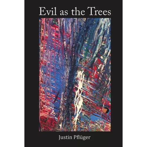 Evil as the Trees - Paperback