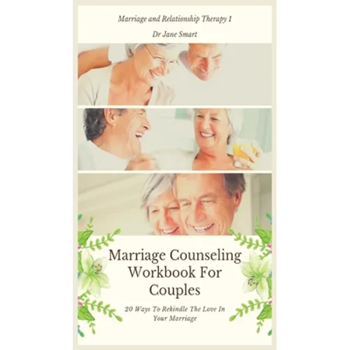 Marriage Counseling Workbook For Couples: 20 Ways To Rekindle The Love In Your Marriage - Hardcover