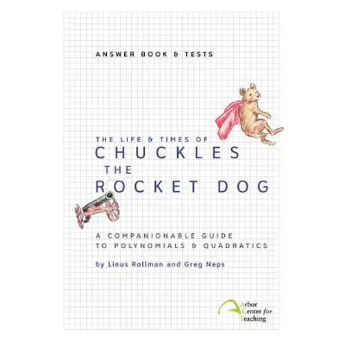 The Life & Times of Chuckles the Rocket Dog: Answer Book & Tests - Paperback