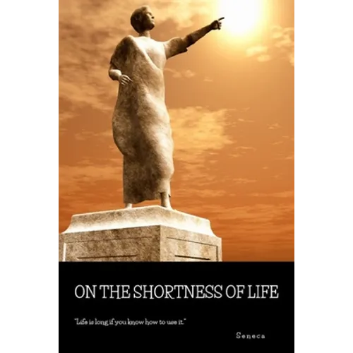 On the Shortness of Life - Paperback