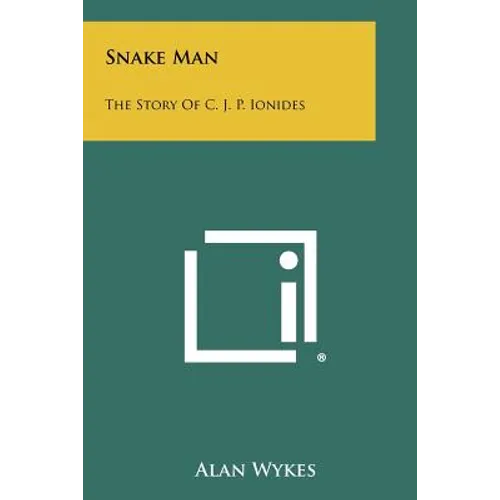 Snake Man: The Story Of C. J. P. Ionides - Paperback