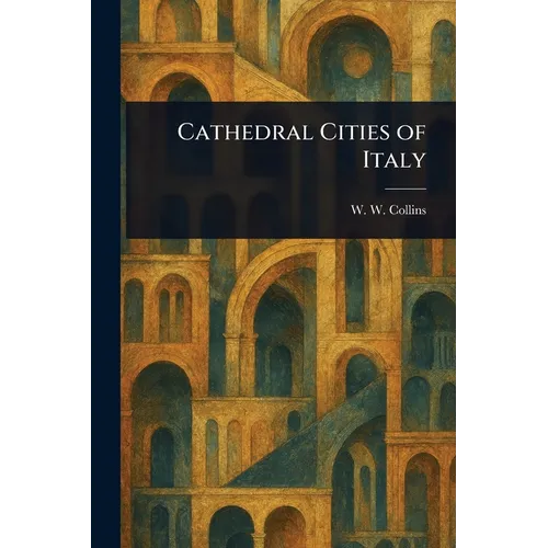 Cathedral Cities of Italy - Paperback