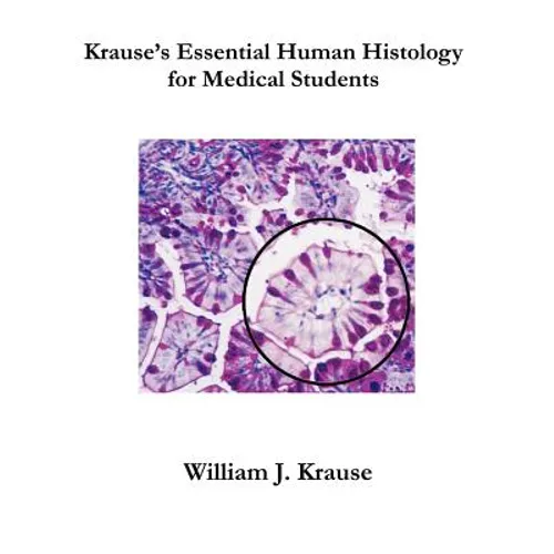 Krause's Essential Human Histology for Medical Students - Paperback