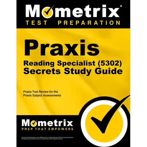 PRAXIS Reading Specialist (5302) Secrets Study Guide: Exam Review and Practice Test for the PRAXIS Subject Assessments - Paperback