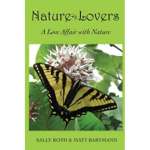Nature Lovers: A Love Affair with Nature - Paperback