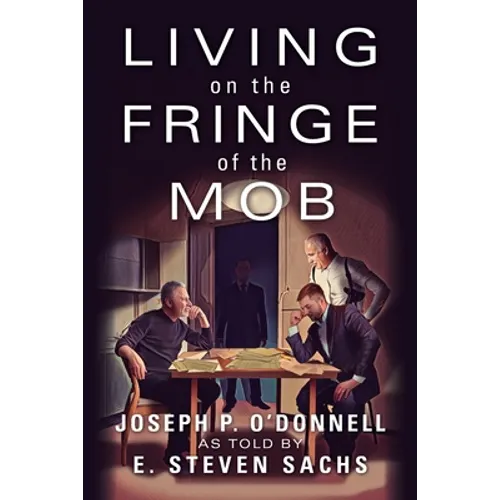 Living on the Fringe of the Mob - Paperback