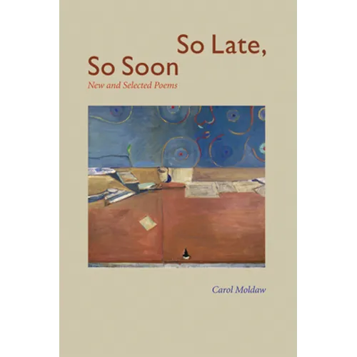 So Late, So Soon: New and Selected Poems - Paperback