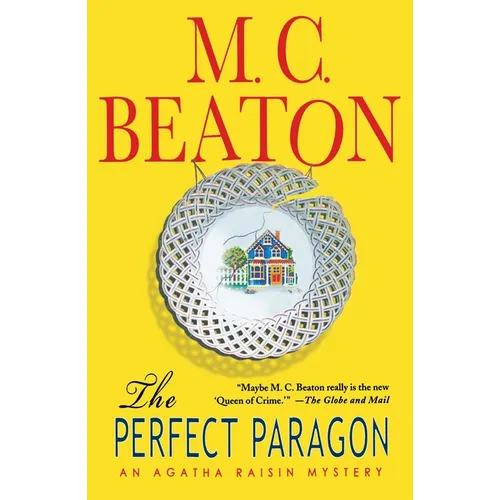 The Perfect Paragon: An Agatha Raisin Mystery - Paperback