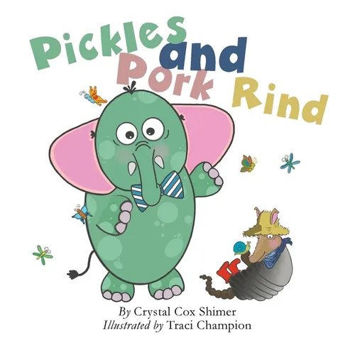Pickles and Pork Rind - Hardcover