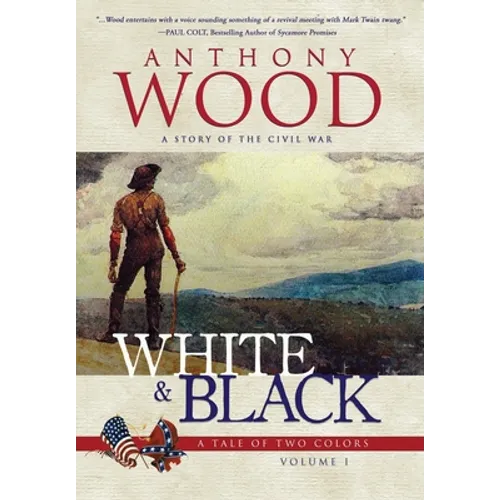 White & Black: A Story of the Civil War - Hardcover