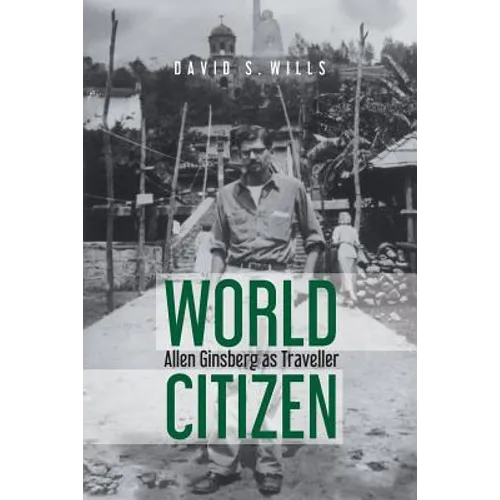 World Citizen: Allen Ginsberg as Traveller - Paperback