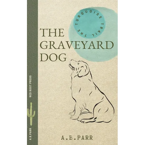 The Graveyard Dog: The Adventures of Peachie and Henri - Paperback