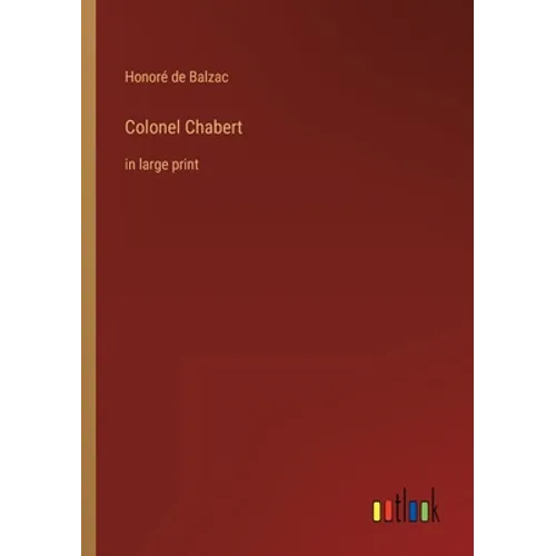 Colonel Chabert: in large print - Paperback