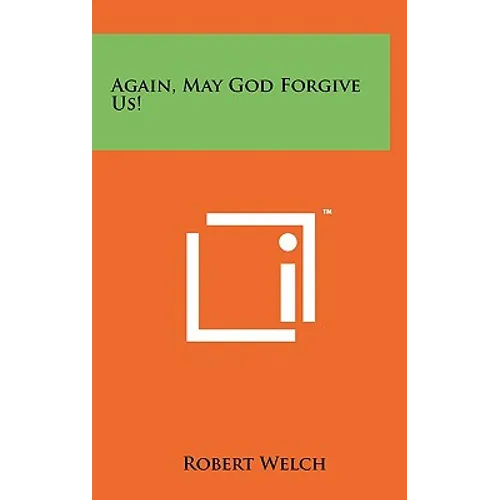 Again, May God Forgive Us! - Hardcover