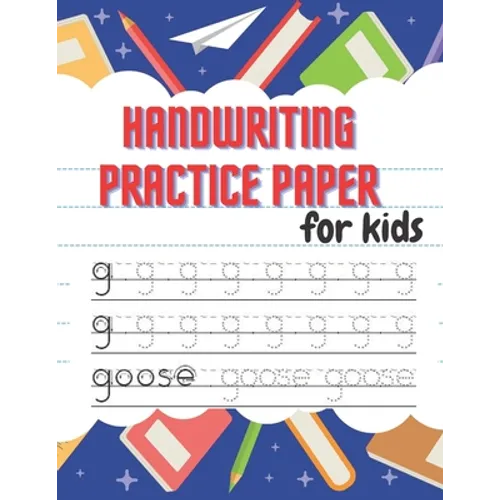 Handwriting Practice Paper: Beautiful Handwriting Practice with Lines For ABC - 100 pages for kids learning to write - Paperback