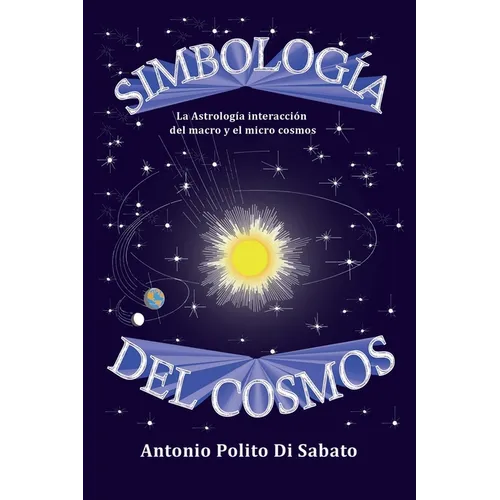 Simbología del Cosmos: La astrología interacción del macro y el micro cosmos - Paperback