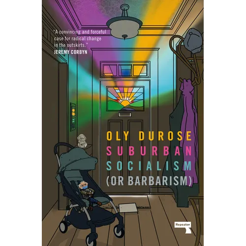 Suburban Socialism: (Or Barbarism) - Paperback