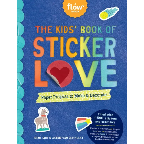 The Kids' Book of Sticker Love: Paper Projects to Make & Decorate - Paperback