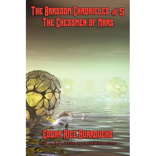 The Barsoom Chronicles #5 the Chessmen of Mars - Paperback