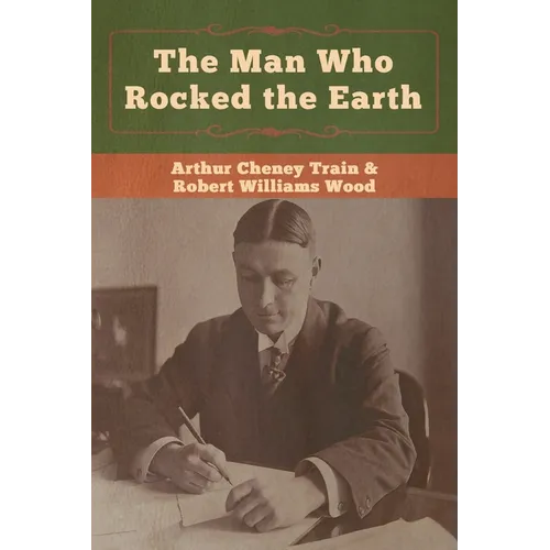The Man Who Rocked the Earth - Paperback