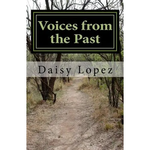 Voices from the Past: Historias Ocultas - Paperback