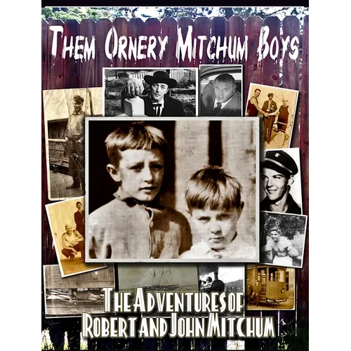 Them Ornery Mitchum Boys - Hardcover