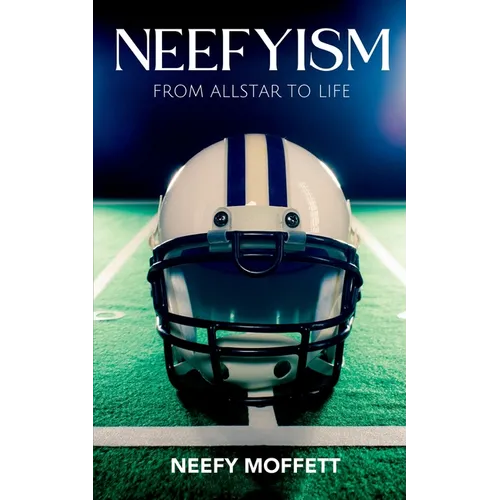 Neefyism: From Allstar to Life - Paperback
