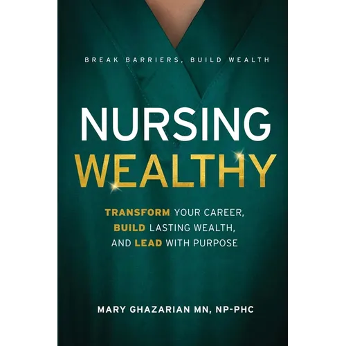 Nursing Wealthy - Paperback