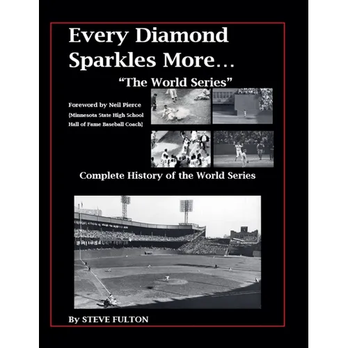 Every Diamond Sparkles More..."The World Series" - Paperback